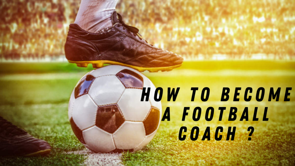 how to become a football coach